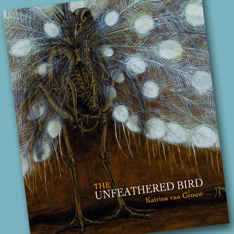The Unfeathered Bird | Bird Book from the Fat Finch