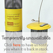 Bird's Choice  Nyjer Mesh Feeders